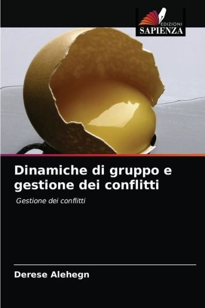Cover for Derese Alehegn · Dinamiche di gruppo e gestione dei conflitti (Paperback Book) (2021)