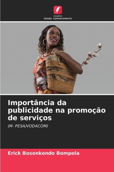 Cover for Erick Bosonkondo Bompola · Importancia da publicidade na promocao de servicos (Paperback Book) (2021)