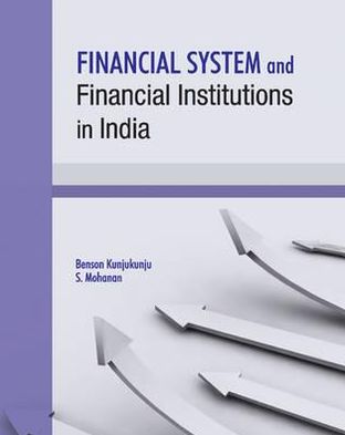 Cover for Benson Kunjukunju · Financial System &amp; Financial Institutions in India (Hardcover Book) (2012)