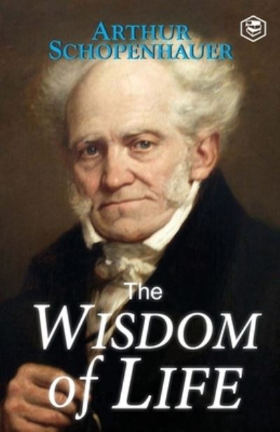 Cover for Arthur Schopenhauer · The Wisdom of Life (Paperback Book) (2022)