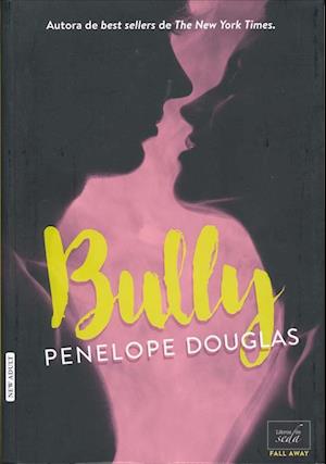 Cover for Penelope Douglas · Bully (Paperback Book) (2019)