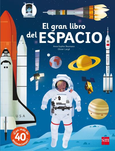 Cover for Anne-Sophie Baumann · El gran libro del espacio (Hardcover Book) (2017)