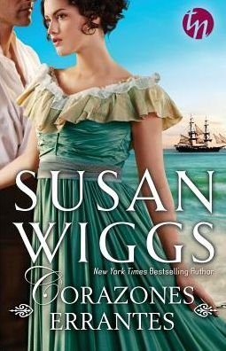 Cover for Susan Wiggs · Corazones errantes (Paperback Book) (2016)