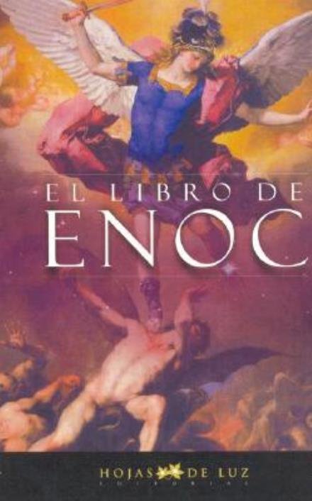 El Libro De Enoc/ Enoc Book - Not Available (Na) - Böcker - Hojas de Luz - 9788496595149 - 2007
