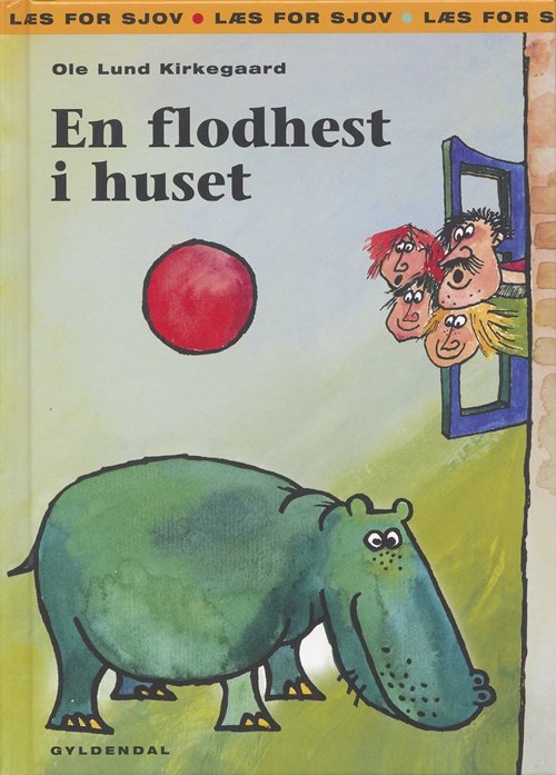 Cover for Ole Lund Kirkegaard · Læs for sjov: En flodhest i huset (Bound Book) [1º edição] (2005)