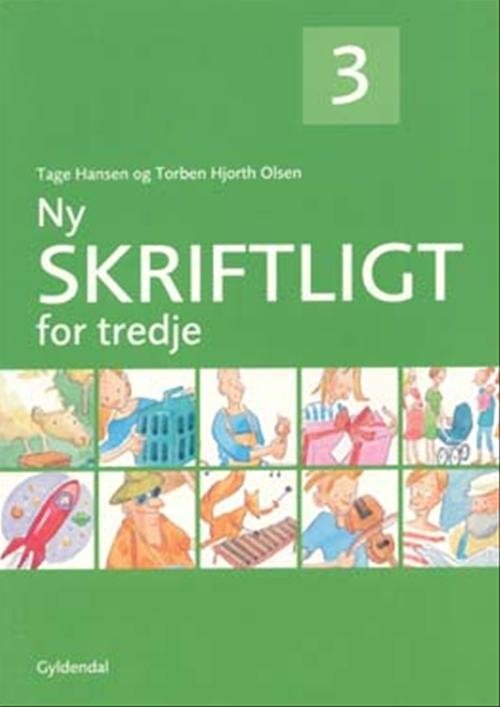 Cover for Tage Hansen; Torben Hjorth Olsen ApS · Ny Skriftligt for ...: Ny Skriftligt for tredje (Heftet bok) [2. utgave] (2008)