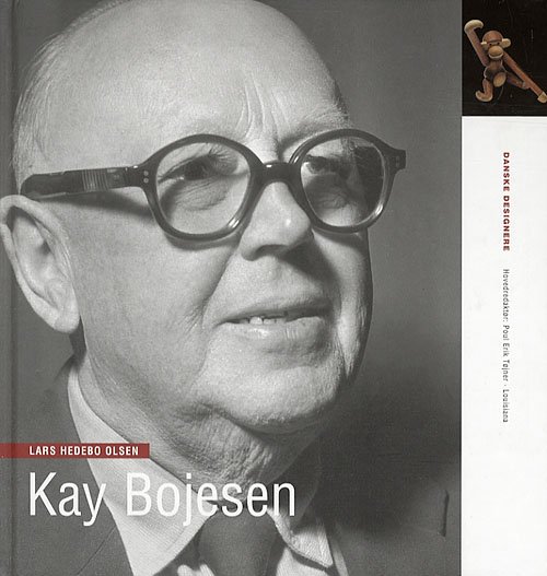 Cover for Lars Hedebo Olsen · Danske Designere, 13. bind: Kay Bojesen (Indbundet Bog) [1. udgave] (2007)