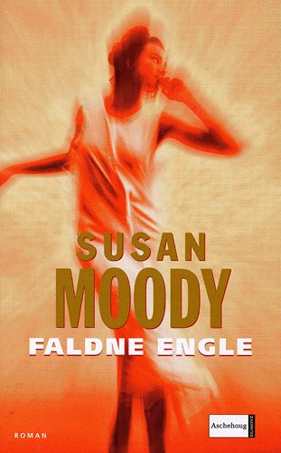 Cover for Susan Moody · Faldne engle (Bound Book) [1st edition] (2005)