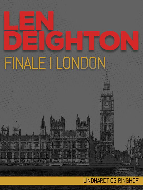 Cover for Len Deighton · Bernard Samson: Finale i London (Poketbok) [1:a utgåva] (2018)