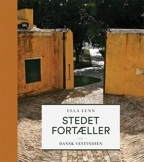 Cover for Ulla Lunn · Stedet fortæller (Bound Book) [1º edição] (2016)