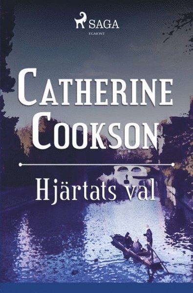 Cover for Catherine Cookson · Hjärtats val (Buch) (2018)