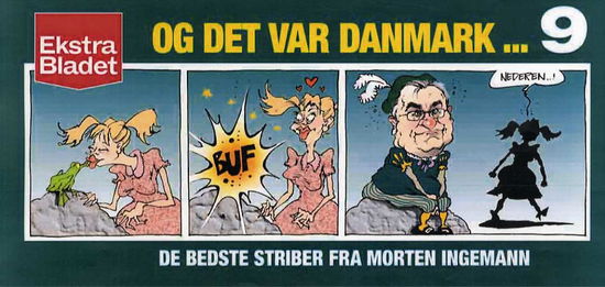 Cover for Morten Ingemann · Og det var Danmark 9 (Hæftet bog) [1. udgave] (2013)