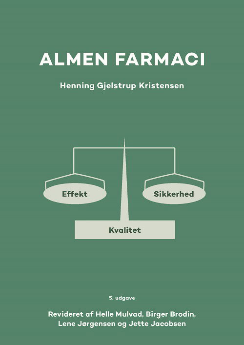 Cover for Henning Gjelstrup Kristensen, Helle Mulvad, Birgit Brodin, Lene Jørgensen og Jette Jacobsen (reds.) · Almen Farmaci (Sewn Spine Book) [5th edition] (2024)