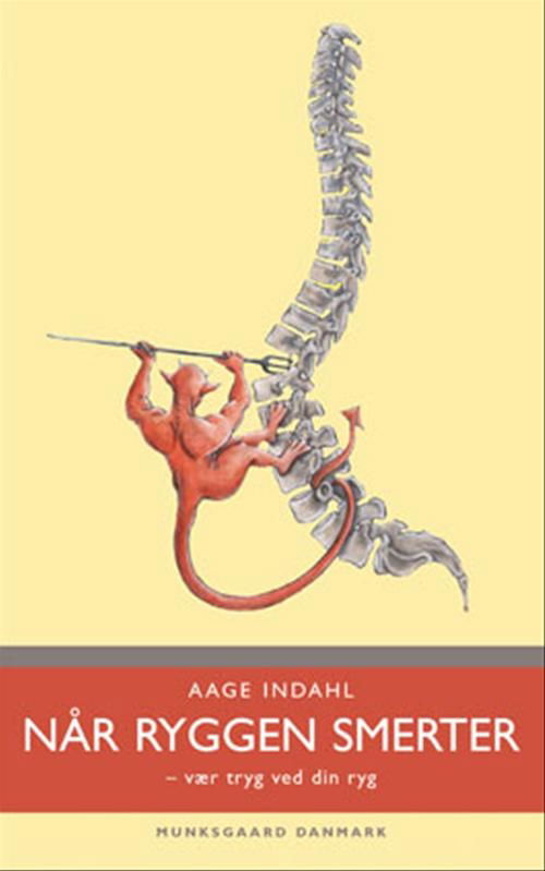 Cover for Aage Indahl · Når ryggen smerter (Sewn Spine Book) [1. wydanie] (2004)