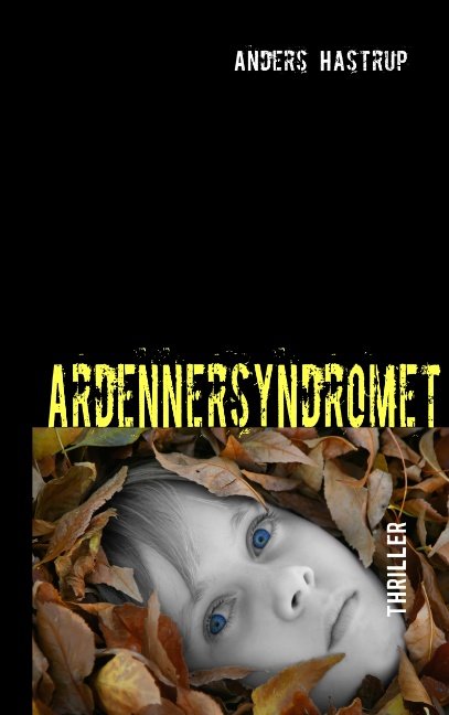 Cover for Anders Hastrup · Ardennersyndromet (Paperback Bog) [1. udgave] [Paperback] (2010)