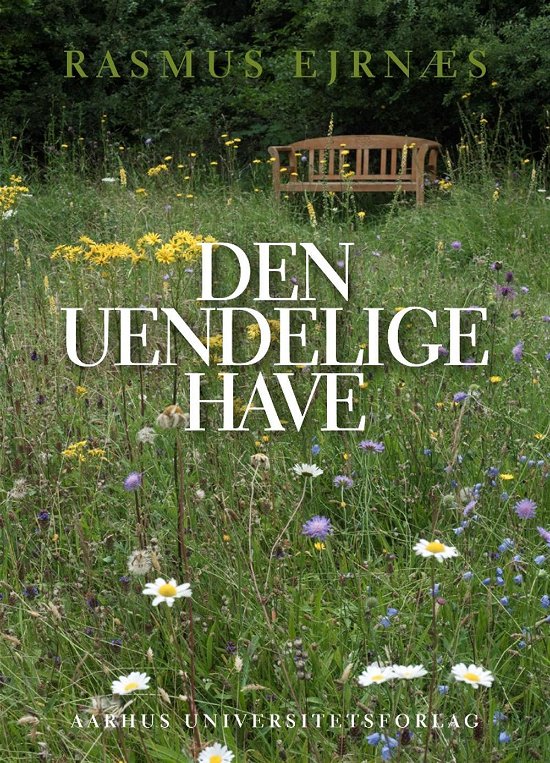 Cover for Rasmus Ejrnæs · Den uendelige have (Gebundesens Buch) [1. Ausgabe] (2016)