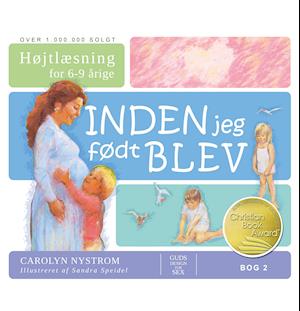 Guds design for sex: Inden jeg blev født - Carolyn Nystrom - Books - Scandinavia - 9788772031149 - January 31, 2020