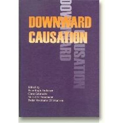 Cover for . · Downward causation (Hardcover Book) [1er édition] [Hardback] (2000)