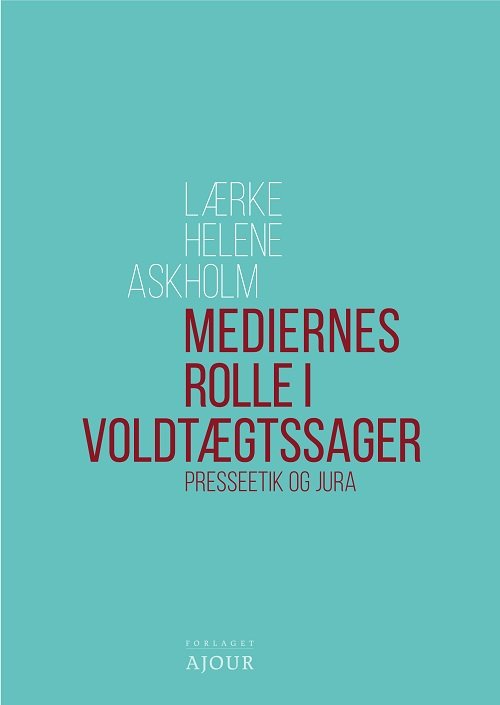 Cover for Lærke Helene Askholm · Mediernes rolle i voldtægtssager (Sewn Spine Book) [1st edition] (2024)