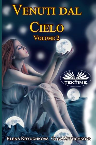 Cover for Olga Kryuchkova · Venuti dal cielo, Volume 2 (Paperback Bog) (2021)