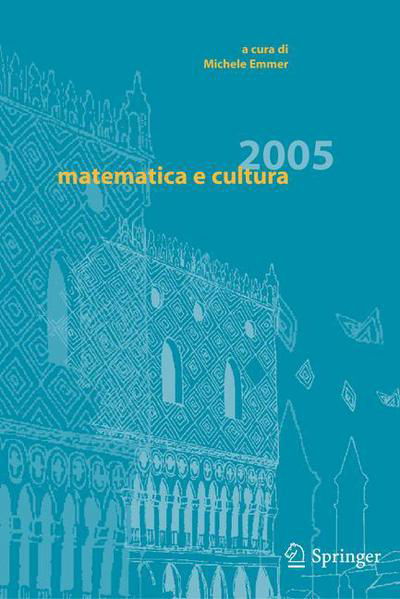 Matematica E Cultura 2005 -  - Książki - Springer Verlag - 9788847003149 - 30 marca 2005