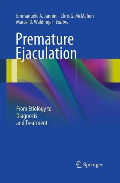 Cover for Premature Ejaculation: From Etiology to Diagnosis and Treatment (Paperback Book) [Softcover reprint of the original 1st ed. 2013 edition] (2016)
