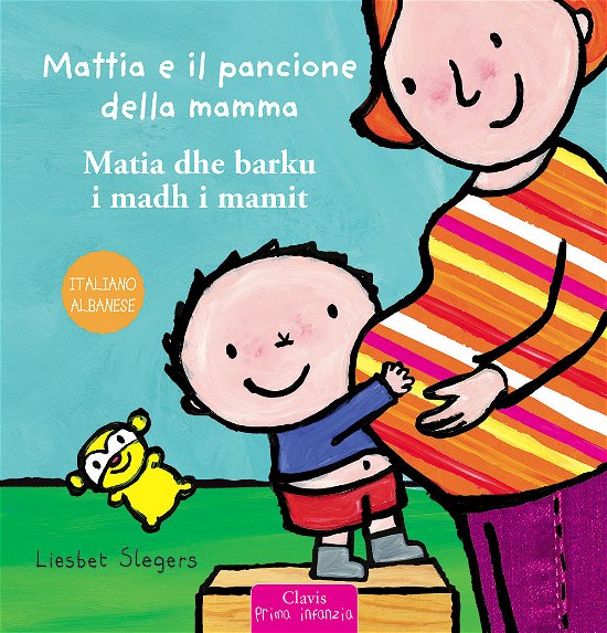 Cover for Liesbet Slegers · Mattia E Il Pancione Della Mamma. Ediz. Italiana E Albanese (Buch)