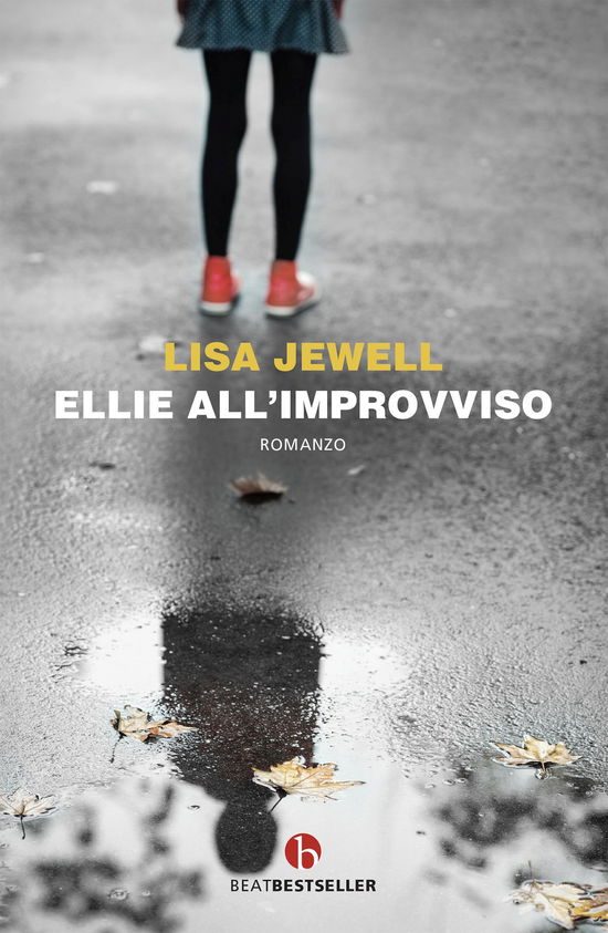 Ellie All'improvviso - Lisa Jewell - Książki -  - 9788865597149 - 