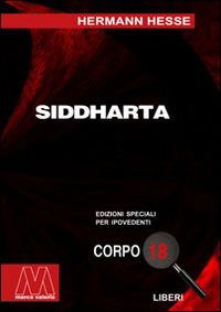 Siddharta. Ediz. Per Ipovedenti - Hermann Hesse - Książki -  - 9788875471149 - 