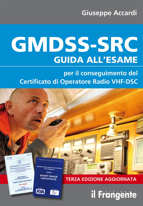 Cover for Giuseppe Accardi · GMDSS-SRC. Guida All'esame Per Il Conseguimento Del Certificato Di Operatore Radio VHF-DSC (Buch)