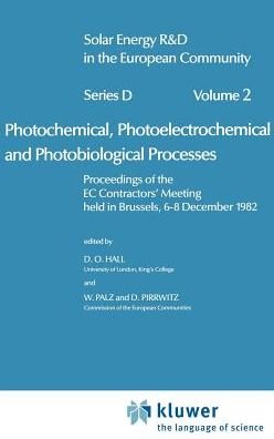 Cover for D O Hall · Photochemical, Photoelectrochemical and Photobiological Processes, Vol.2 - Solar Energy R&amp;D in the Ec Series D: (Gebundenes Buch) [1983 edition] (1983)
