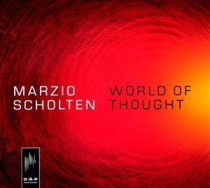 Cover for Marzio Scholten · World Of Thought (CD) (2010)