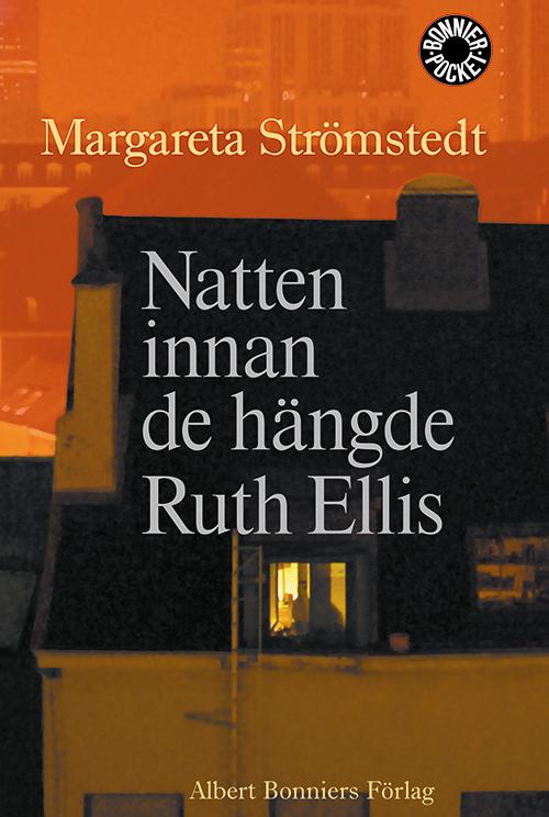 Cover for Margareta Strömstedt · Natten innan de hängde Ruth Ellis och andra berättelser ur mitt liv (Paperback Book) (2007)