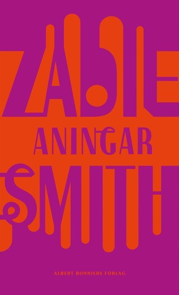 Cover for Zadie Smith · Aningar : sex essäer (ePUB) (2020)