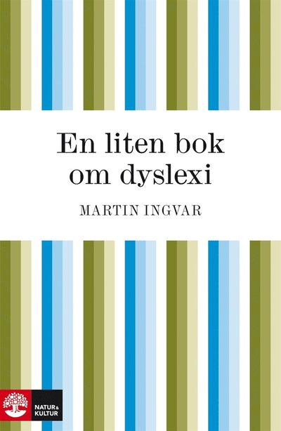 Cover for Gunilla Eldh Martin Ingvar · En liten bok om dyslexi (ePUB) (2010)