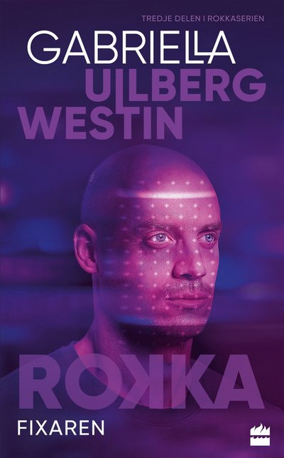 Fixaren - Gabriella Ullberg Westin - Books - HarperCollins Nordic - 9789150971149 - March 31, 2022