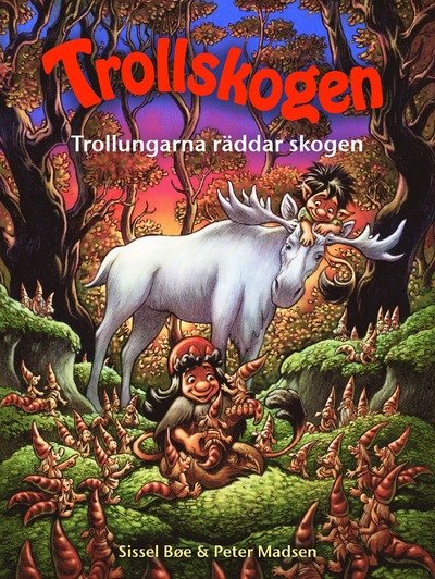 Cover for Peter Madsen · Trollskogen ? Trollungarna räddar skogen (Bound Book) (2024)