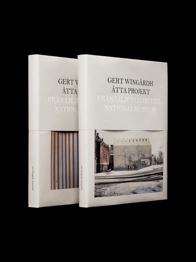 Cover for Mårten Castenfors · Gert Wingårdh : Åtta projekt - Från Liljevalchs till Nationalmuseum (Bound Book) (2018)