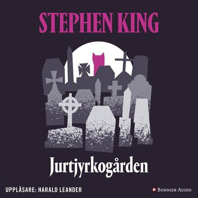 Cover for Stephen King · Jurtjyrkogården (Audiobook (MP3)) (2016)