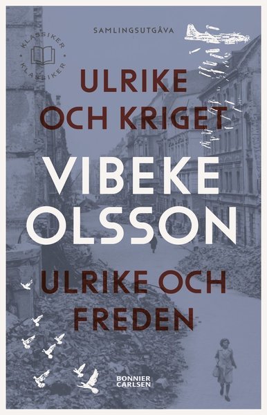 Cover for Vibeke Olsson · Ulrike och kriget ;  Ulrike och freden (Bok) (2020)