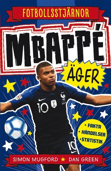 Fotbollsstjärnor: Mbappé äger - Simon Mugford - Książki - Tukan förlag - 9789179851149 - 29 kwietnia 2020