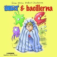 Cover for Sören Olsson · Bert: Bert och bacillerna (Audiobook (MP3)) (2005)