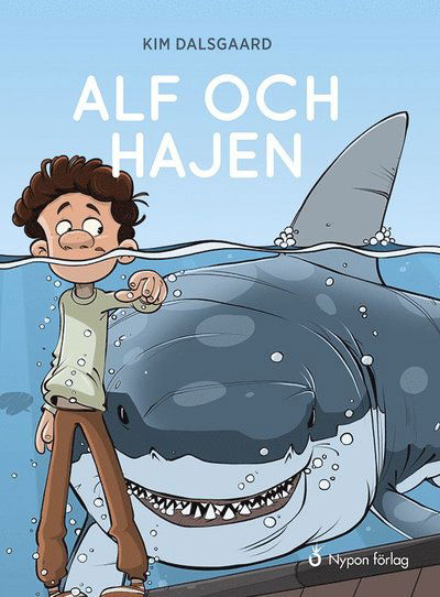 Cover for Kim Dalsgaard · Alf-böckerna: Alf och hajen (Innbunden bok) (2018)