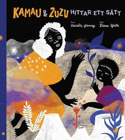 Cover for Aracelis Girmay · Kamau och ZuZu hittar ett sätt (Hardcover Book) (2025)