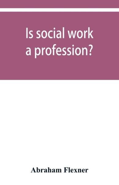 Cover for Abraham Flexner · Is social work a profession? (Paperback Bog) (2019)
