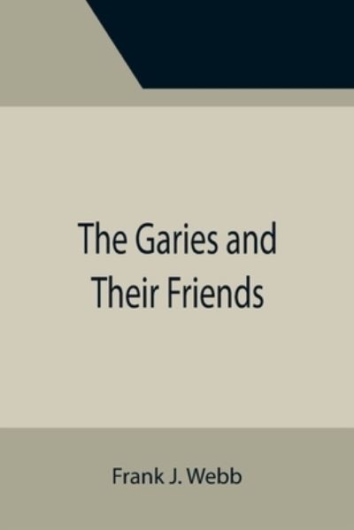 Cover for Frank J. Webb · The Garies and Their Friends (Paperback Book) (2021)