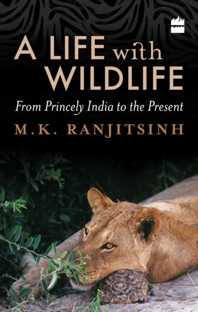 Cover for M.K. Ranjitsinh · A Life with Wildlife: From Princely India to the Present (Paperback Book) (2023)