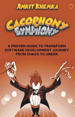 Cover for Ankit Khemka · Cacophony To Symphony (Paperback Book) (2020)