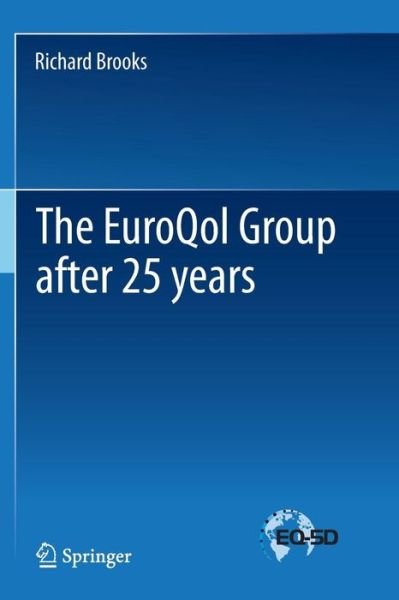 Cover for Richard Brooks · The EuroQol Group after 25 years (Pocketbok) (2014)