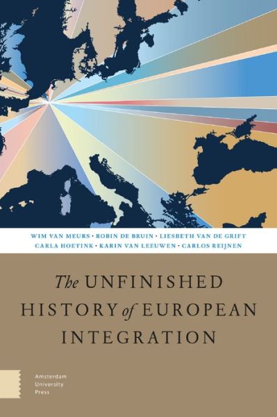 Cover for Wim van Meurs · The Unfinished History of European Integration (Paperback Book) (2018)